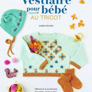 Vestiaire pour bébé au tricot