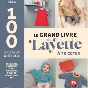 Le Grand livre de la layette à tricoter